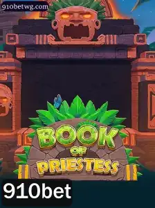 Explorando o Mundo Fascinante de BookOfPriestess no 910bet